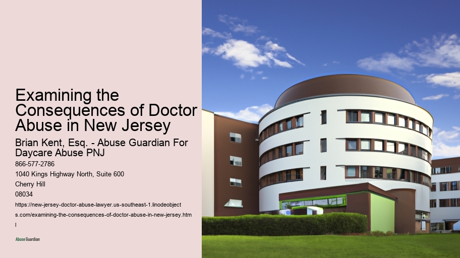 Examining the Consequences of Doctor Abuse in New Jersey 