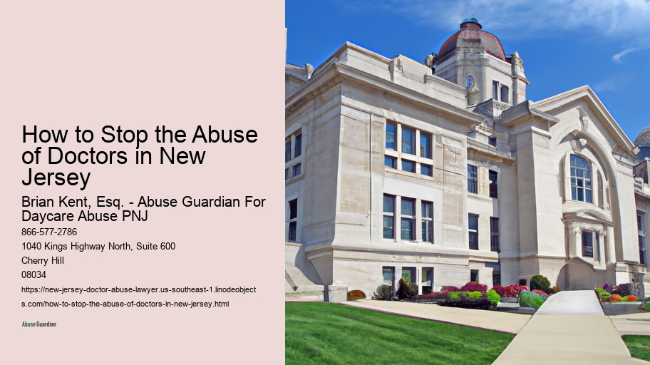 How to Stop the Abuse of Doctors in New Jersey 